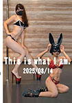 This is What I am. August 14, 2025