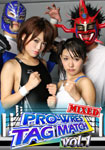 【特16】PRO-WRES TAG MATCH MIXED Vol.1