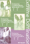 Extreme Domination ダイジェストDVD Vol.01
