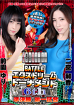 BATTLE Extreme Tournament 6th Semifinal First Game‐Blu-ray edition-