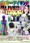 Messy Island LIVE!! 1  2011.9.17