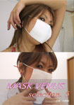 MASK VENUS Selection.5