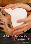 MASK VENUS Selection.7